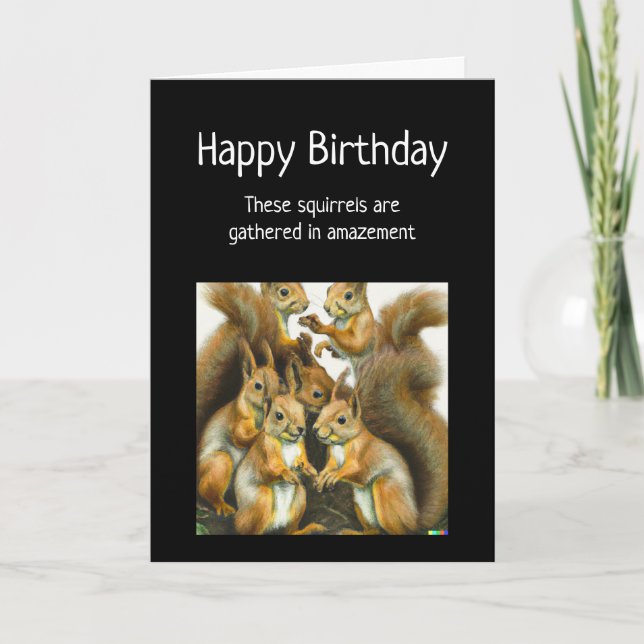 Carte Joyeux anniversaire Funny Humour animal écureuil (Devant)