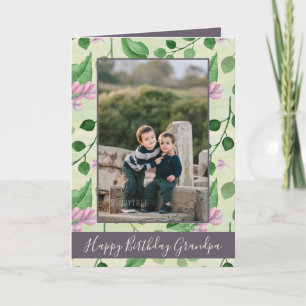 Carte Joyeux anniversaire Grand-père Floral Photo