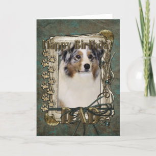 Carte Joyeux anniversaire -Stone Paws Australian Shepher
