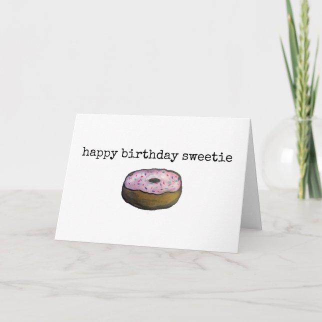 Carte Joyeux Anniversaire Sweetie Cute Pun Sweet Donut C (Devant)