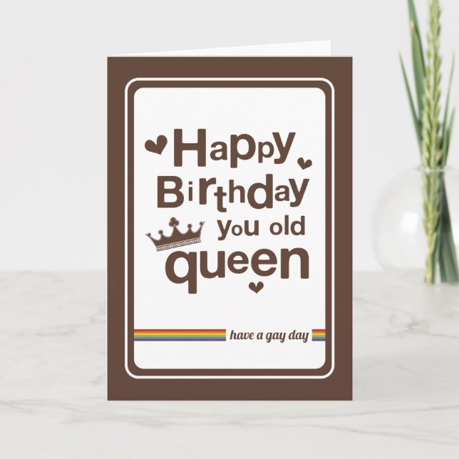Carte Joyeux anniversaire, votre vieille reine | avoir u (Devant)