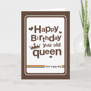 Carte Joyeux anniversaire, votre vieille reine   avoir u