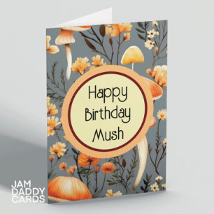 Carte Joyeux Mush d'anniversaire