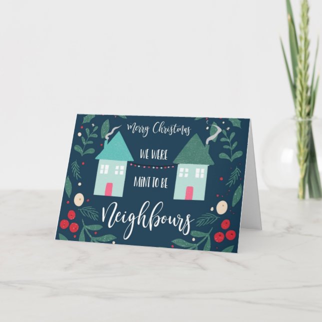 Carte Joyeux Noël, nous étions à la menthe d'être voisin (Devant)