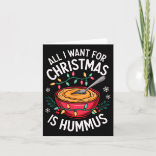 Carte Joyeux Noël Tout Ce Que Je Veux Pour Noël Hummus M