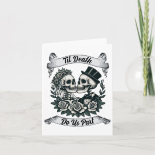 Carte Jusqu'À Ce Que La Mort Nous Part Skeleton Mariée E