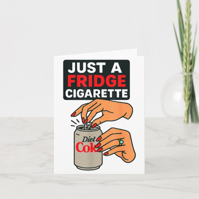 Carte Just A Fridge Cigarette Funny Hand Design Cool Cos (Devant)