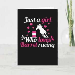 Carte Just a girl who loves Barrel Racing