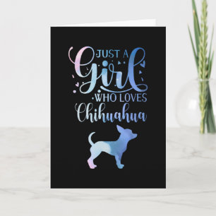 Carte Just A Girl Who Loves Chihuahua Dog Owner Lady