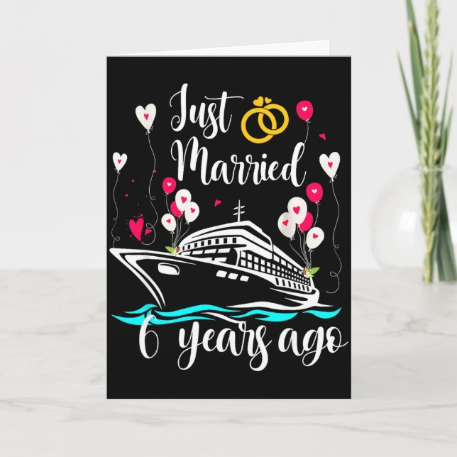 Carte Just Married 6 Years Ago 6th Anniversary Cruise Tr (Devant)