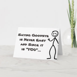 CARTE "JUSTE INCROYABLE" QUITTER / JE VOUS MANQUERAI