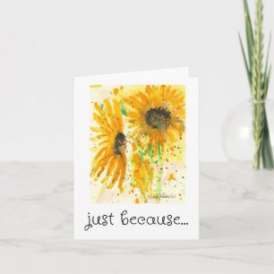 Carte Juste Parce Que Carte, Tournesol Aquarelle Art