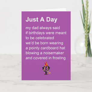 Carte Juste Un Jour Un Poème D'Anniversaire Drôle