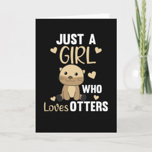 Carte Juste Une Fille Qui Aime Les Otters Sweet Otter