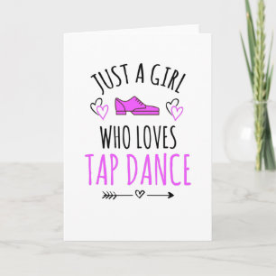 Carte Juste Une Fille Qui Aime Tap Dance Cadeaux Tap Dan