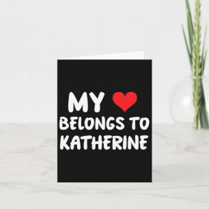 Carte Katherine - Mon cœur appartient à Katherine - Amou