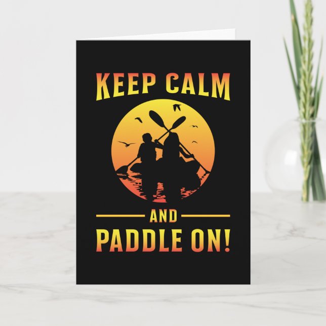 Carte Kayak Kayak Canoë Paddle Garder Calme Drôle Cadeau (Devant)