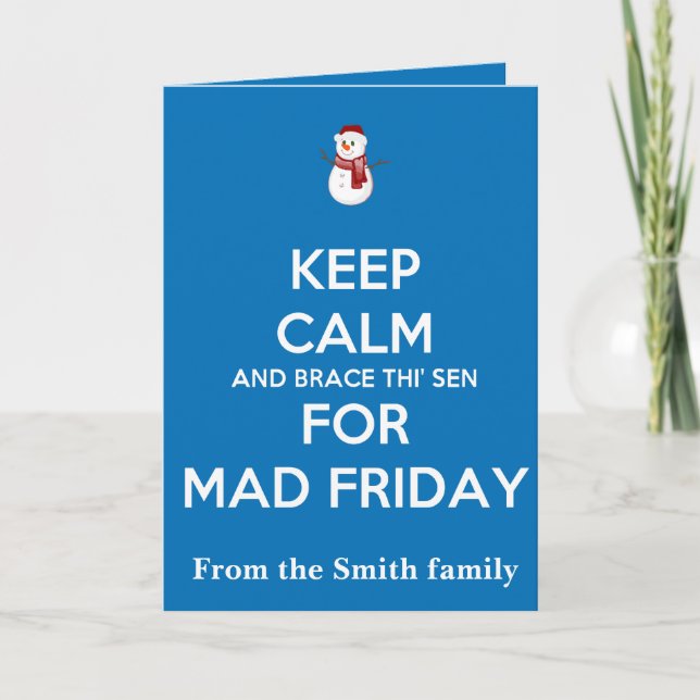 Carte Keep Calm And Brace This Sen For Mad Friday Snow (Devant)