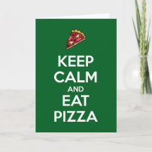 Keep Calm and Eat Pizza 2