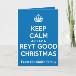 Carte Keep Calm And Have A Reyt Good Christmas White 