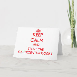 Carte Keep Calm and Trust le gastro-entérologue
