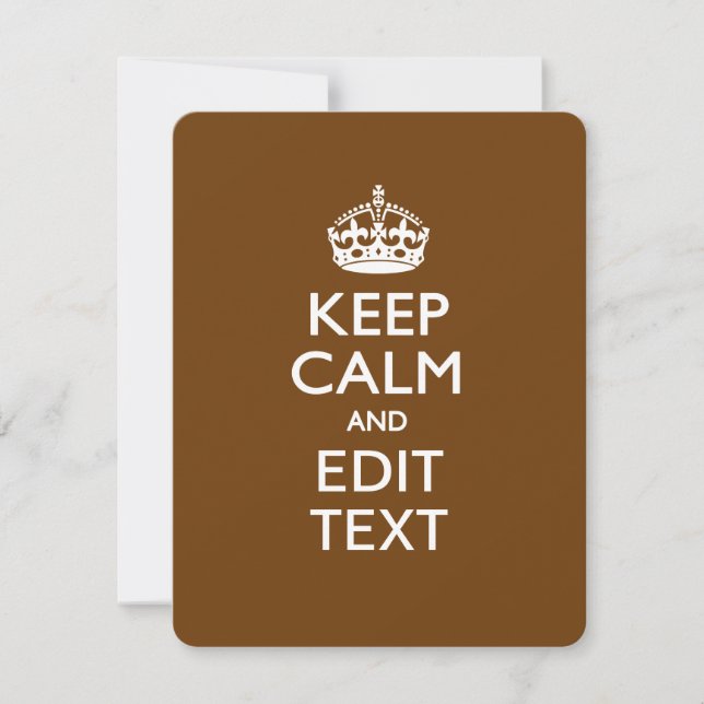 Carte Keep Calm and Your Text on Chocolate Brown (Devant)