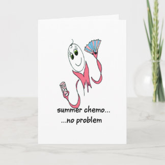 CARTE KEEPIN'IT COOL WITH SUMMER CHEMO
