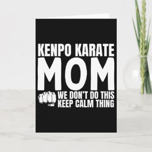 Carte Kenpo Karate Mom Citation drôle Américain Kenpo