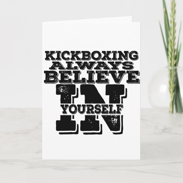 CARTE KICKBOXING CROIT TOUJOURS EN VOTRE SOI (Devant)