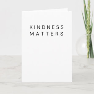 Carte Kindness Matters Kindness