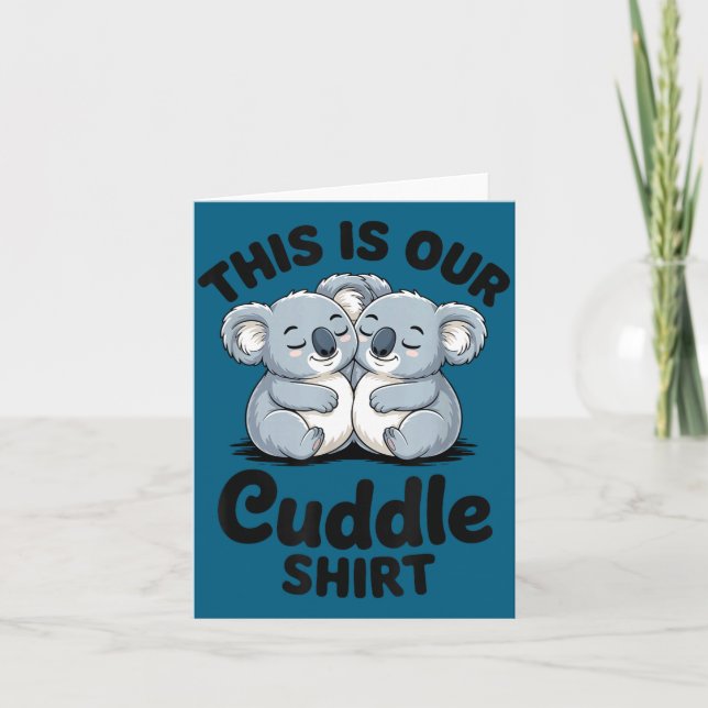Carte Koala Couple Matching This Is Our Cuddle  (Devant)