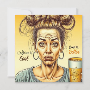 Carte La caféine est bonne, la bière est meilleure