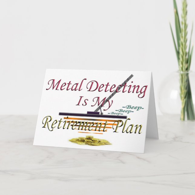Carte La Détection Métal Est Mon Régime De Retraite (Devant)