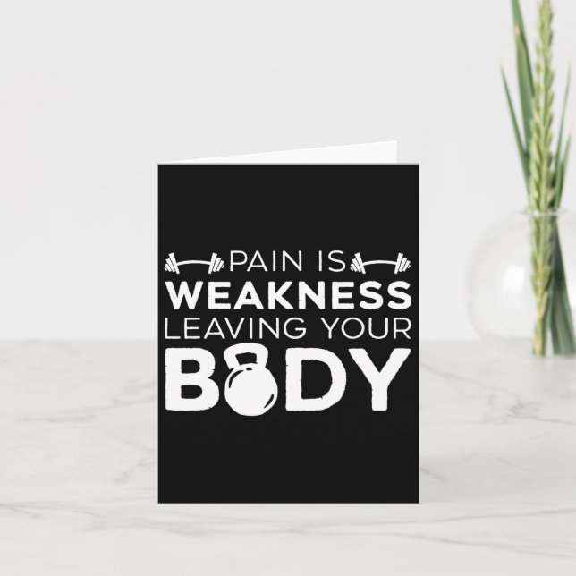 Carte La Douleur Est Faible Laisser Votre Corps Fitness  (Devant)