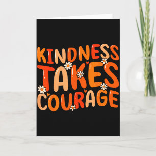 Carte La gentillesse exige du courage Orange Unity Day A