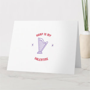 Carte La harpe est ma valentine