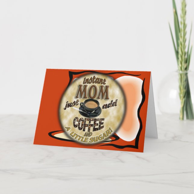 Carte La MAMAN INSTANTANÉE ajoutent juste le CAFÉ (et un (Devant)