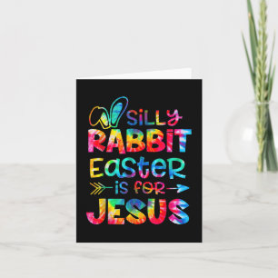 Carte La Pâque Du Lapin Silencieux Est Pour Jésus Tie Dy