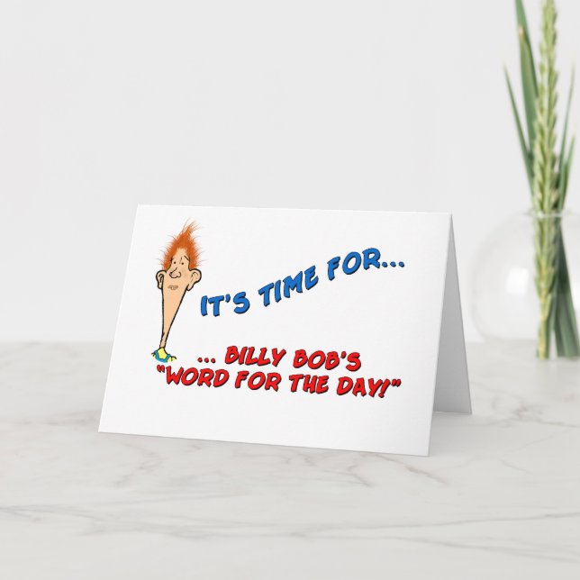 Carte La parole de Billy Bob pour le jour - Anniversaire (Devant)