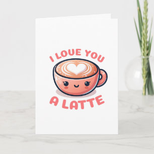 Carte La Saint-Valentin 'Je t'aime un latte' Coupe du ca
