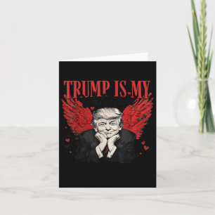 Carte La Saint-Valentin Trump est mon Trump drôle de Sai