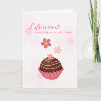 Carte La vie est douce Anniversaire Chocolat mou