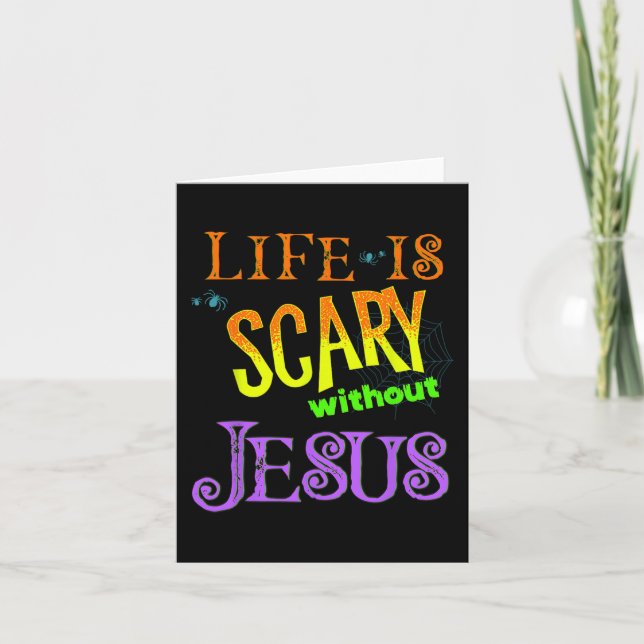 Carte La vie est effrayante sans Jésus Christian Hallowe (Devant)