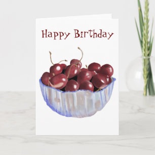 Carte La vie est juste un bol de cerises Anniversaire