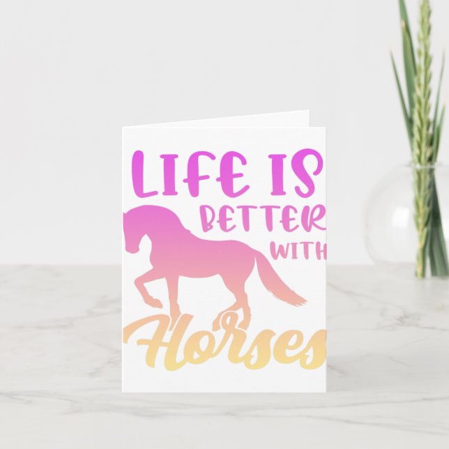 Carte La Vie Est Meilleure Avec Les Chevaux Drôle Horseb (Devant)