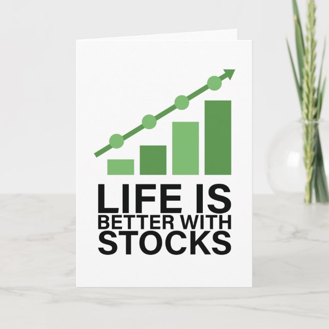 Carte La vie est meilleure avec les stocks (Devant)