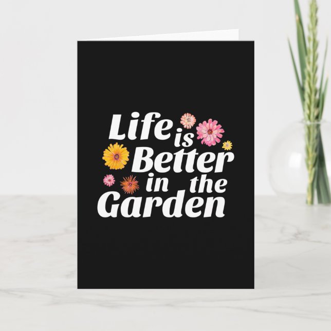 Carte La vie est meilleure dans le jardin - Fleur Zinnia (Devant)