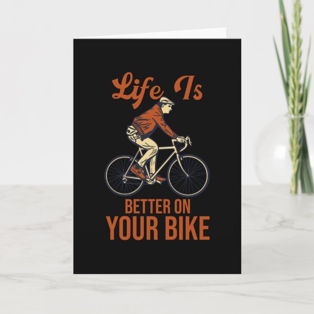 Carte La Vie Est Meilleure Sur Votre Vélo À Vélo (Devant)