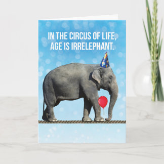 Carte L'Âge De La Photo D'Éléphant Amusant Est Irréfutab