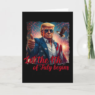 Carte Laissez le 4 juillet commencer Funny Trump America